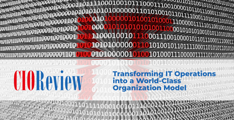 Transforming IT Operations into a World-Class Organization Model Transforming IT Operations into a World-Class Organization Model