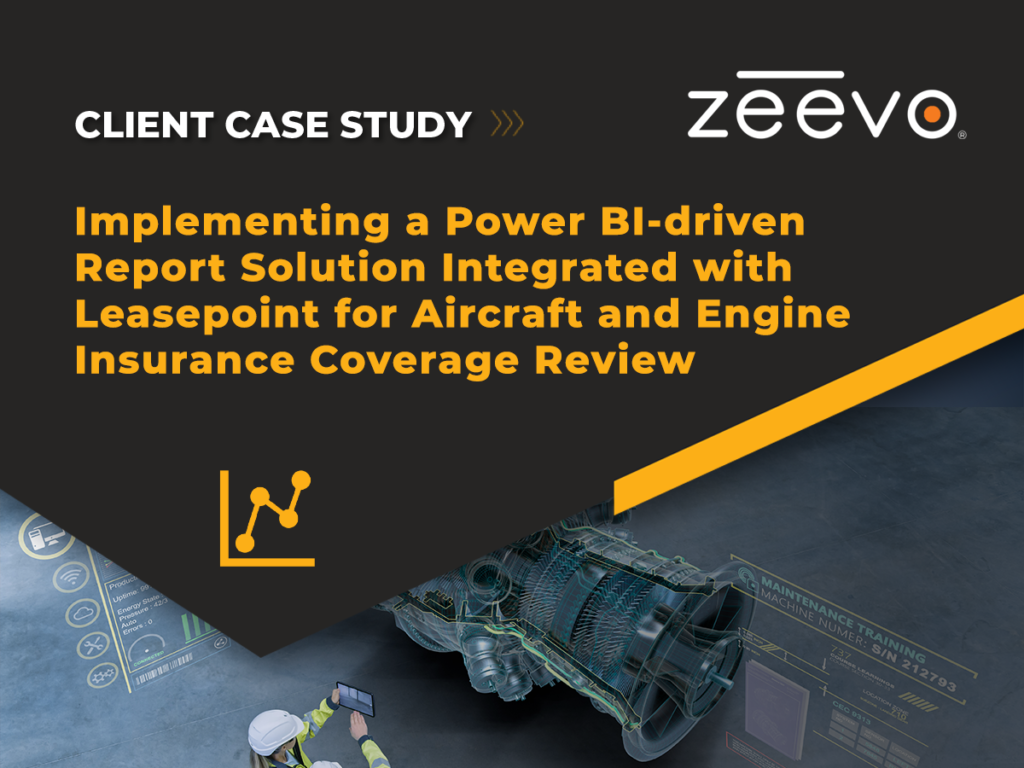 Implementing a Power BI-driven Report Solution Integrated with Leasepoint® for Aircraft and Engine Insurance Coverage Review 