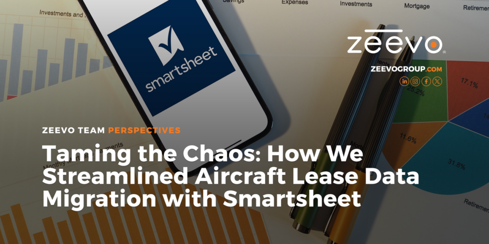 Zeevo-Group-Taming-the-Chaos-How-We-Streamlined-Aircraft-Lease-Data-Migration-with-Smartsheet